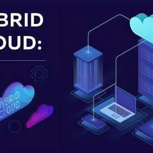 Hybrid Cloud