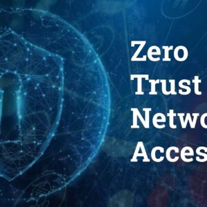 ztna zero trust network access