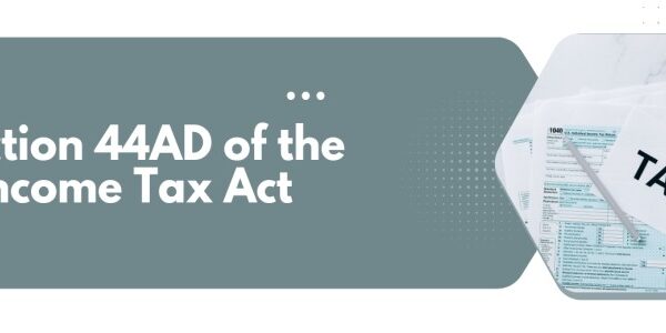 How to maximize deductions under the income tax slab: understanding Section 44AD and income tax slab benefits