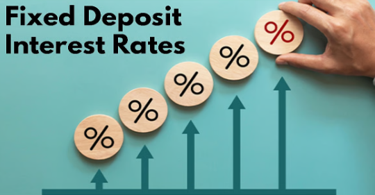 fixed deposit interest rates